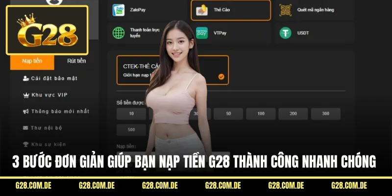 3 bước đơn giản giúp bạn nạp tiền G28 thành công